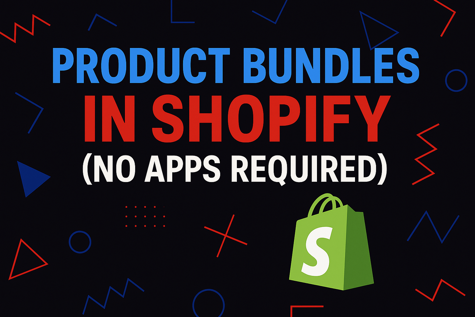 Product Bundles in Shopify (No Apps Required)