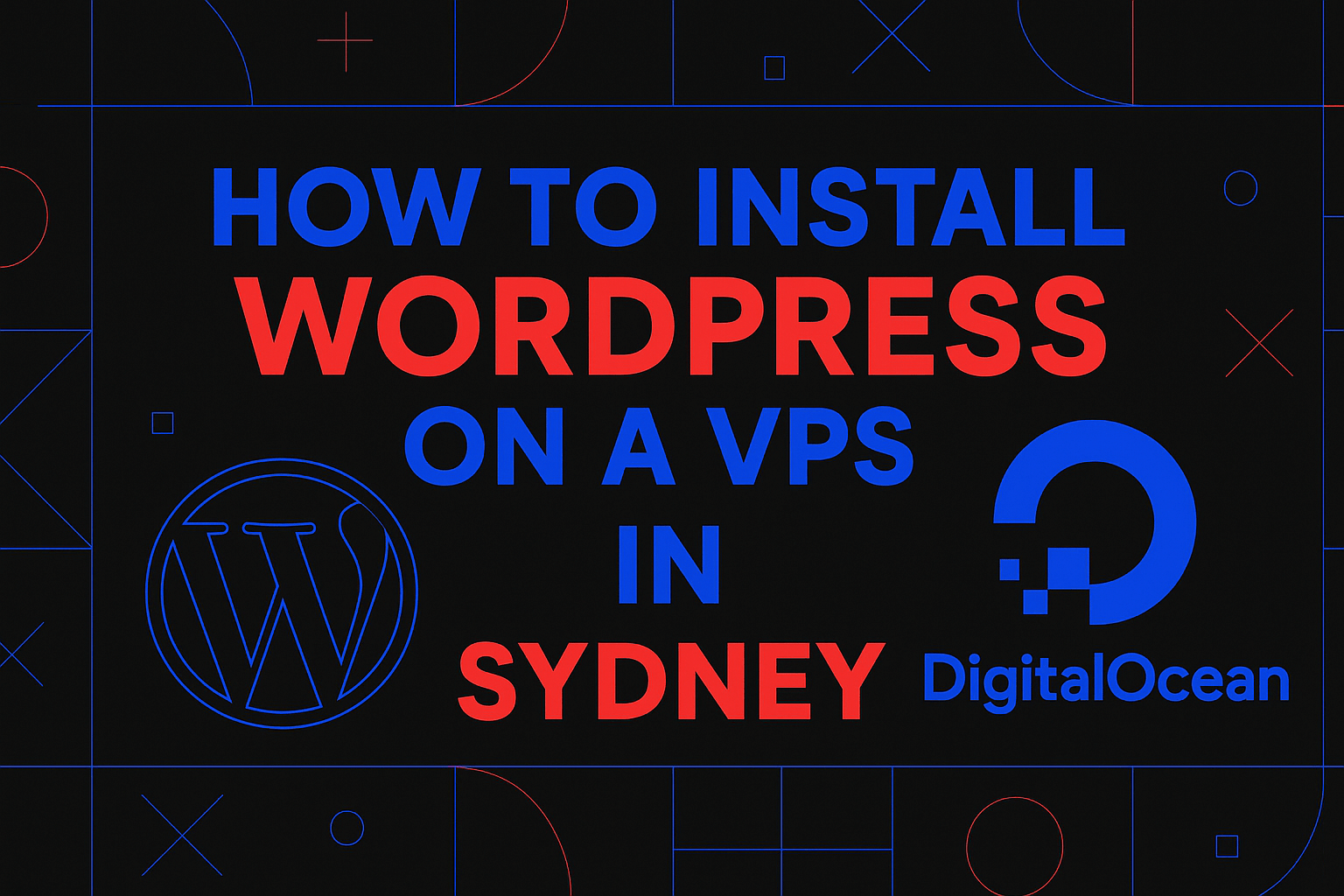 How to Install WordPress on a VPS in Sydney