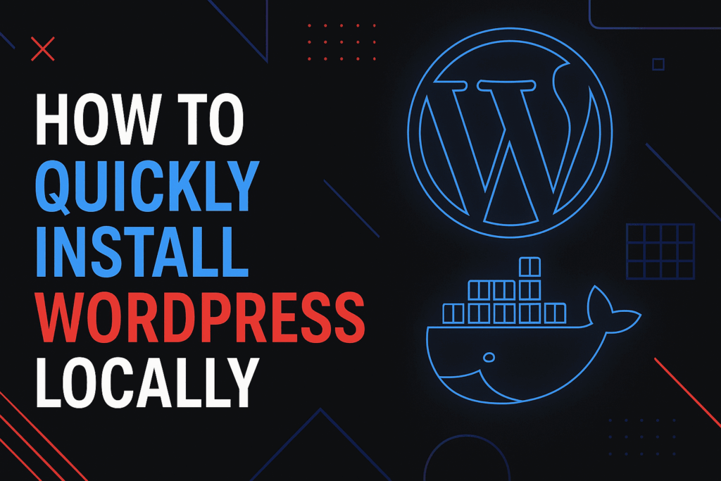 How to Quickly Install WordPress Locally for Development